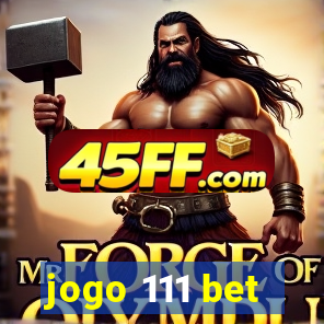 jogo 111 bet